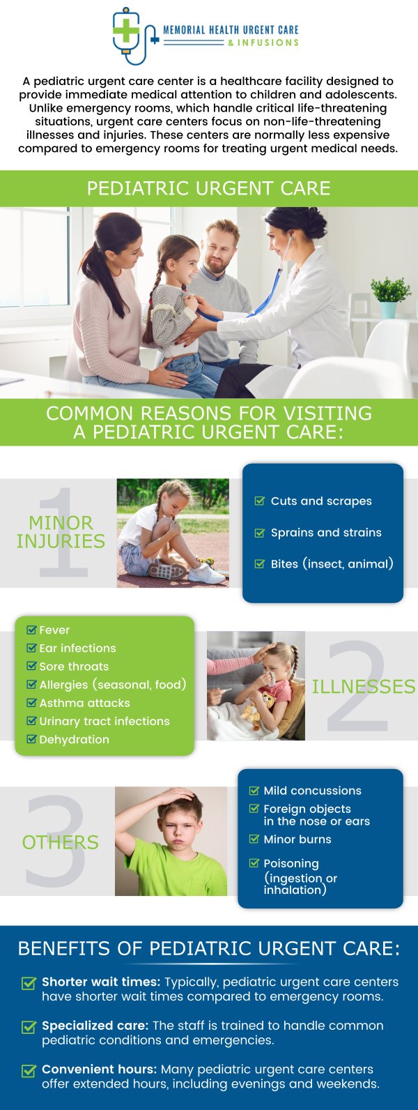 Children require pediatric care from birth to assess and evaluate their growth and development. At Memorial Health Urgent Care and Infusions, our dedicated professionals will diagnose and treat children who require immediate medical attention but do not have life-threatening conditions or diseases. For more information, contact us or request an appointment online. We are conveniently located at 26077 Nelson Way, Unit 104, Katy, TX 77494. Children require pediatric care from birth to assess and evaluate their growth and development. At Memorial Health Urgent Care and Infusions, our dedicated professionals will diagnose and treat children who require immediate medical attention but do not have life-threatening conditions or diseases. For more information, contact us or request an appointment online. We are conveniently located at 26077 Nelson Way, Unit 104, Katy, TX 77494.